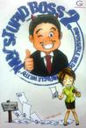 My Stupid Boss 2: Impossible We Do Miracle We Try
