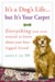 It's a Dog's Life... but It's Your Carpet... Everything you ever wanted to know about your four-legged friend (ebook)