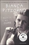 Ascolta il mio cuore by Bianca Pitzorno Ascolta il mio cuore by Bianca Pitzorno