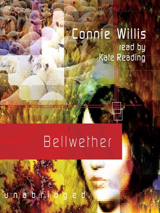 Bellwether by Connie Willis Bellwether by Connie Willis