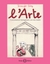 L'arte: Conversazioni immaginarie con mia madre (Paperback)
