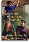 Biting the Christmas Biscuit (Broken #1.5) Biting the Christmas Biscuit (Broken #1.5)
