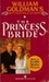 The Princess Bride by William Goldman The Princess Bride by William Goldman
