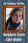 Nowhere Feels Like Home (Misfit McCabe, #2)
