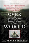 Over the Edge of the World by Laurence Bergreen
