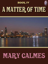 A Matter of Time by Mary Calmes