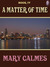 A Matter of Time (#4)