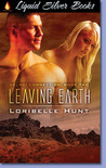 Leaving Earth (Delroi Connection, #2) Leaving Earth (Delroi Connection, #2)
