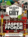 Shades of Grey: The Road to High Saffron (Shades of Grey, #1)