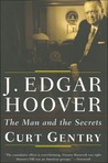 J. Edgar Hoover by Curt Gentry