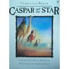 Caspar And The Star Caspar And The Star