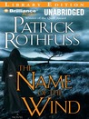 The Name of the Wind (Kingkiller Chronicle, #1)