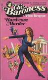 Hard-core Murder (The Baroness, #4) Hard-core Murder (The Baroness, #4)