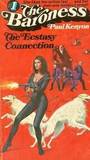 The Ecstasy Connection (The Baroness, #1) The Ecstasy Connection (The Baroness, #1)