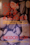 Even a Stone Can Be a Teacher