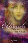 Elfenseele. Zwischen den Nebeln, Band 2