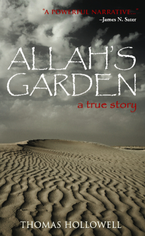 Allah's Garden: A True Story of a Forgotten War in the Sahara Desert of Morocco