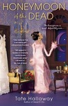 Honeymoon of the Dead by Tate Hallaway Honeymoon of the Dead by Tate Hallaway
