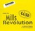 Inside the Mills Revolution