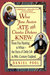 What Jane Austen Ate and Charles Dickens Knew: From Fox Hunting to Whist: The Facts of Daily Life in Nineteenth-Century England (Hardcover)