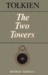 The Two Towers by J.R.R. Tolkien The Two Towers by J.R.R. Tolkien