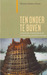 Ten onder te boven. Catastrofe, creativiteit en de vernieuwing van de beschaving (Paperback)