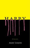 Happy by Alex Lemon Happy by Alex Lemon