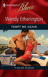 Tempt Me Again (Harlequin Blaze #524) Tempt Me Again (Harlequin Blaze #524)