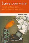 Écrire pour vivre Écrire pour vivre