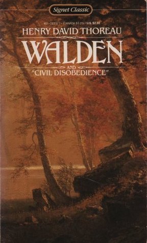 Walden or, Life in the Woods and "Civil Disobedience" by Henry David Thoreau