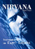 Nirvana: Биографията на Кър...