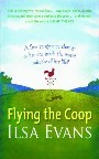 Flying The Coop: A Free Range Tree Change or Has She Made the Worst Mistake of Her Life