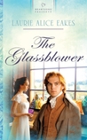 The Glassblower (Heartsong Presents)