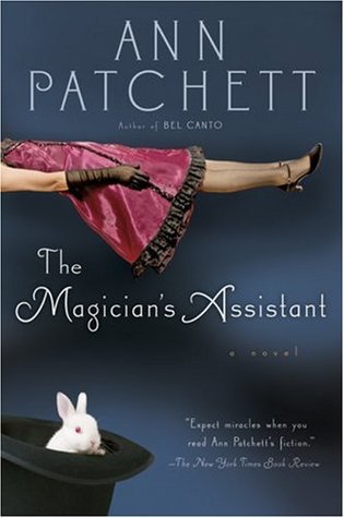 The Magician's Assistant by Ann Patchett