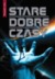 Stare dobre czasy
