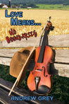 Love Means... No Boundaries (Farm, #2) Love Means... No Boundaries (Farm, #2)