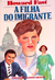 A Filha do Imigrante (Paperback)