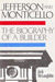 Jefferson and Monticello: The Biography of a Builder (Hardcover)