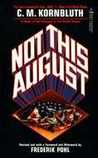 Not This August: Triumphant-Cn