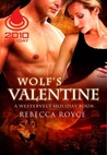 Wolf's Valentine by Rebecca Royce