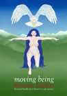 Moving Being by Khandro Dechen