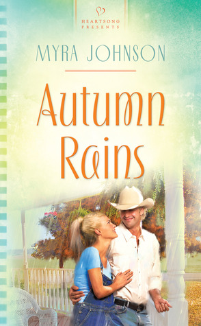 Autumn Rains by Myra Johnson