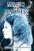 Magic or Madness (Rahasia Sihir, #1)