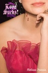 Love Sucks! by Melissa Francis Love Sucks! by Melissa Francis