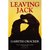 Leaving Jack by Gareth Crocker Leaving Jack by Gareth Crocker