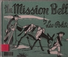 Mission Bell Mission Bell