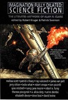 Imagination Fully Dilated: Science Fiction Imagination Fully Dilated: Science Fiction
