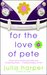 For the Love of Pete (Kindle Edition)