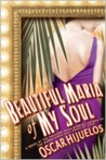 Beautiful Maria of My Soul by Oscar Hijuelos Beautiful Maria of My Soul by Oscar Hijuelos