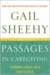Passages in Caregiving by Gail Sheehy